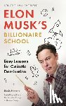 Sears, Rob - Elon Musk's Billionaire School