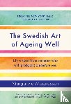 Magnusson, Margareta - The Swedish Art of Ageing Well