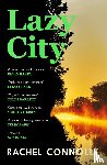 Connolly, Rachel - Lazy City