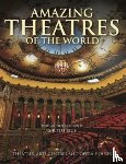 Connolly, Dominic - Amazing Theatres of the World