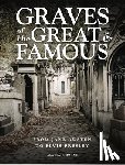 Horne, Alastair - Graves of the Great and Famous