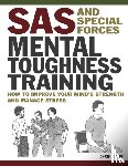 McNab, Chris - SAS and Special Forces Mental Toughness Training