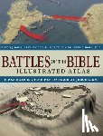 Dougherty, Martin J. - Battles of the Bible Illustrated Atlas