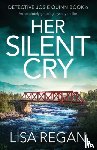 Regan, Lisa - Her Silent Cry