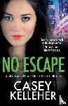 Kelleher, Casey - No Escape