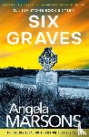 Marsons, Angela - Six Graves