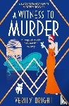 Bright, Verity - A Witness to Murder