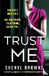 Browne, Sheryl - Trust Me