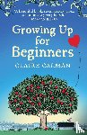 Claire Calman - Growing Up for Beginners