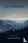Jia Pingwa (President of Shaanxi Province Writers Association) - The Mountain Whisperer