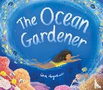  - The Ocean Gardener