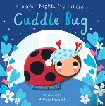 Edwards, Nicola - Night Night, My Little Cuddle Bug