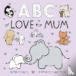 Hegarty, Patricia - ABC of Love for Mum