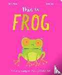 Evans, Harriet, Lee, Jacqui - This Is Frog