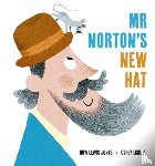 Jones, Huw Lewis - Mr Norton's New Hat
