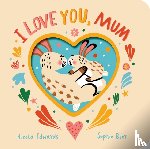 Edwards, Nicola - I Love You, Mum