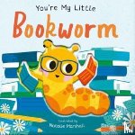 Edwards, Nicola - You're My Little Bookworm
