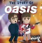 Edwards, Nicola - The Story of Oasis