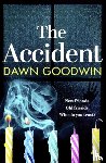 Goodwin, Dawn - The Accident