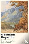 Harrison, Philippa - Mountain Republic