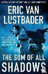 Lustbader, Eric Van - The Sum of All Shadows