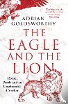 Goldsworthy, Adrian - The Eagle and the Lion