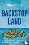 Patterson, Glenn - Backstop Land