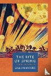 Moore, Gillian - The Rite of Spring