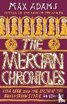 Adams, Max - The Mercian Chronicles