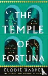 Harper, Elodie - The Temple of Fortuna - the dramatic final instalment in the Sunday Times bestselling trilogy