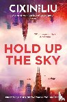 Liu, Cixin - Hold Up the Sky