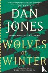 Jones, Dan - Wolves of Winter