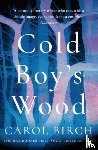 Birch, Carol - Cold Boy's Wood