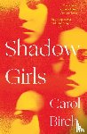 Birch, Carol - Shadow Girls