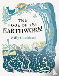 Coulthard, Sally - The Book of the Earthworm