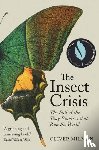Milman, Oliver - The Insect Crisis