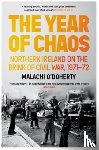 O'Doherty, Malachi - The Year of Chaos