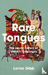 Gibb, Lorna - Rare Tongues