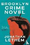 Lethem, Jonathan - Brooklyn Crime Novel