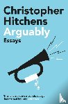 Hitchens, Christopher - Arguably