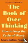 Smith, Gwendoline - The Book of Overthinking