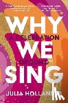 Hollander, Julia - Why We Sing