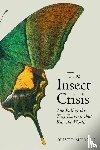 Milman, Oliver - The Insect Crisis