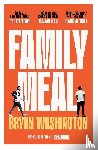 Washington, Bryan - Family Meal