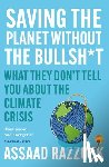 Razzouk, Assaad - Saving the Planet Without the Bullsh*t