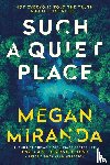 Miranda, Megan - Such a Quiet Place