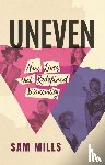 Mills, Sam - Uneven