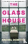 Donohue, Rachel - The Glass House