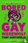 Santorella, Tony - Bored Gay Werewolf
