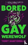 Santorella, Tony - Bored Gay Werewolf